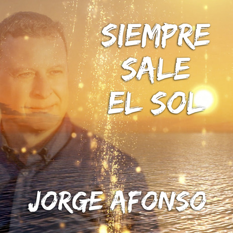 Siempre sale el Sol | Boomplay Music