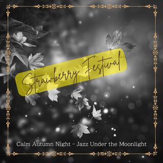 Calm Autumn Night – Jazz Under the Moonlight