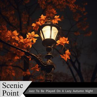 Jazz to Be Played on a Lazy Autumn Night