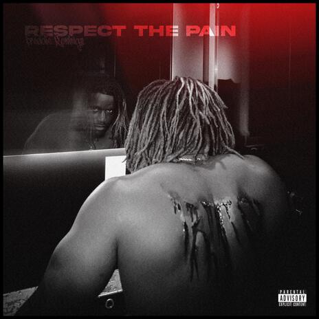 Respect the pain | Boomplay Music