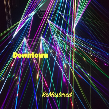 Downtown | Boomplay Music