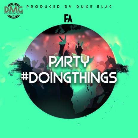 PARTY #DOINGTHINGS | Boomplay Music