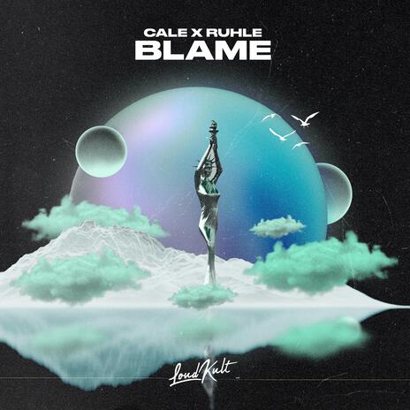 Blame ft. Ruhle