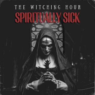 Spiritually Sick