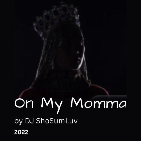 On My Momma | Boomplay Music