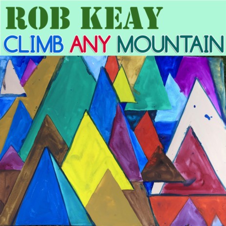 Climb Any Mountain | Boomplay Music