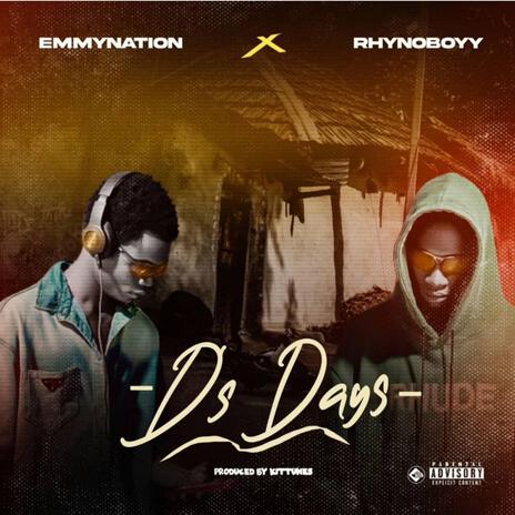 Ds Days ft. Rhynoboyy | Boomplay Music