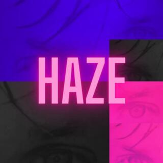 Haze (Sped up)