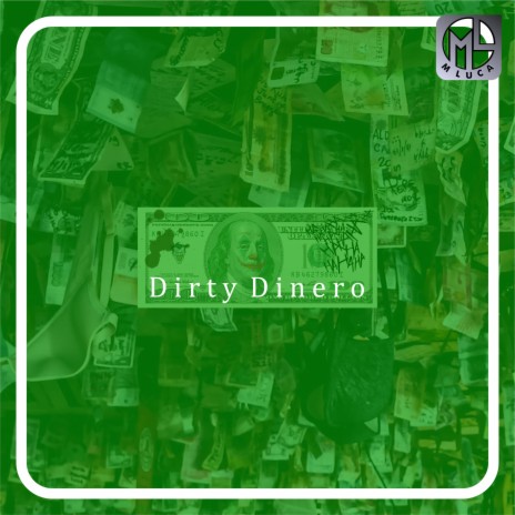 Dirty Dinero | Boomplay Music