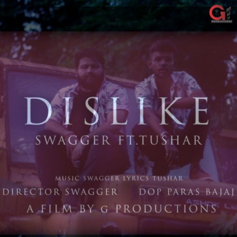Dislike ft. Twk Tushar | Boomplay Music