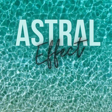 Astral Effect | Boomplay Music