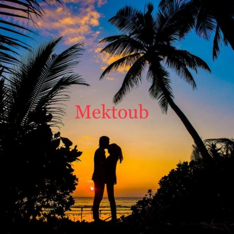 Mektoub | Boomplay Music