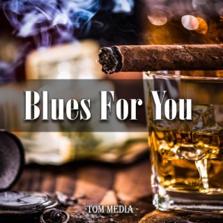 Blues for You