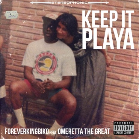 Keep It Playa ft. Omeretta The Great | Boomplay Music