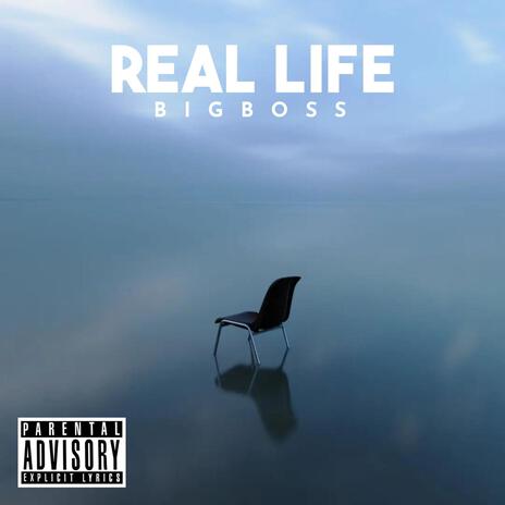 REAL LIFE | Boomplay Music