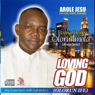 Loving God (Olorun Ife)