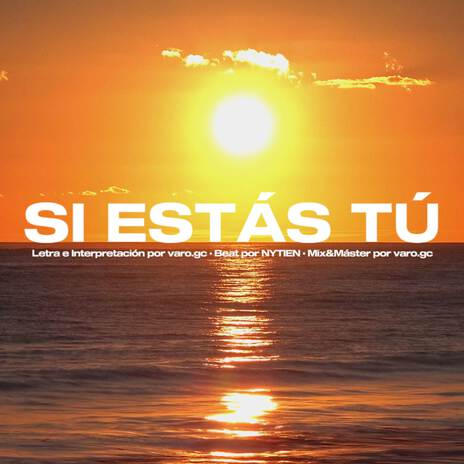 SI ESTÁS TÚ | Boomplay Music