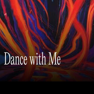 Dance with. Me