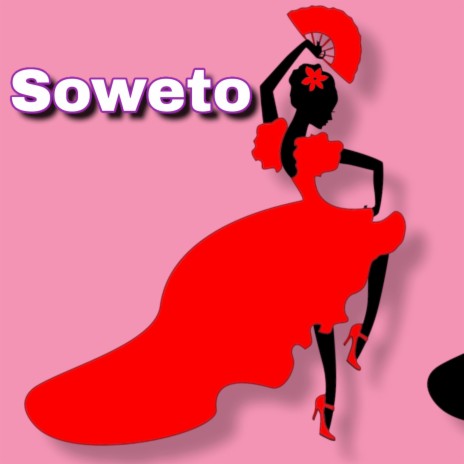 Soweto | Boomplay Music
