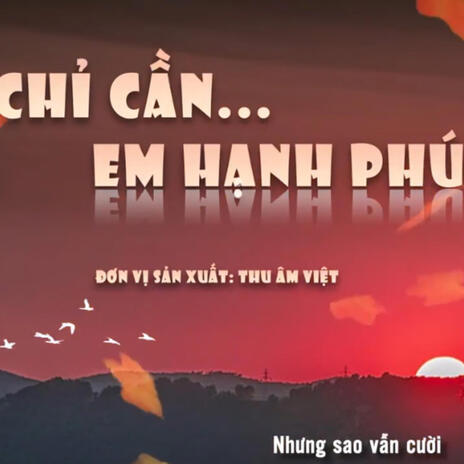 Chỉ Cần Em Hạnh Phúc