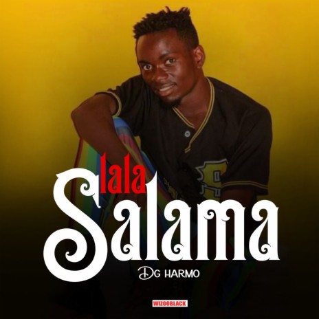 Lala salama | Boomplay Music