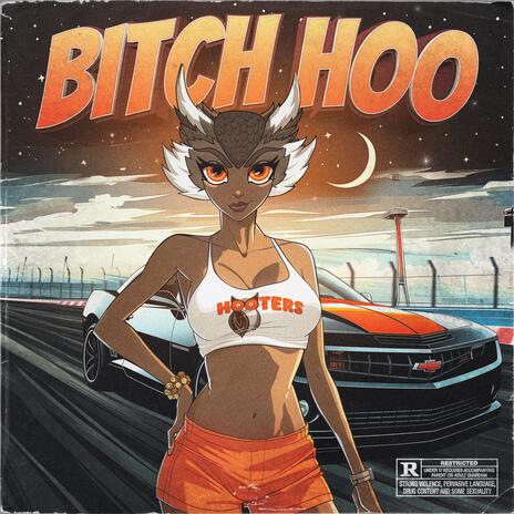 Bitch HOO ft. Donny Darko