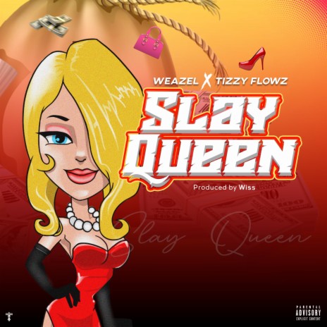 SLAY QUEEN ft. Tizzy Flowz | Boomplay Music