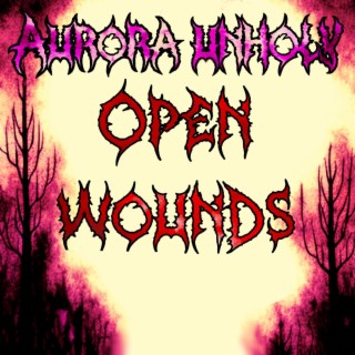 Open Wounds