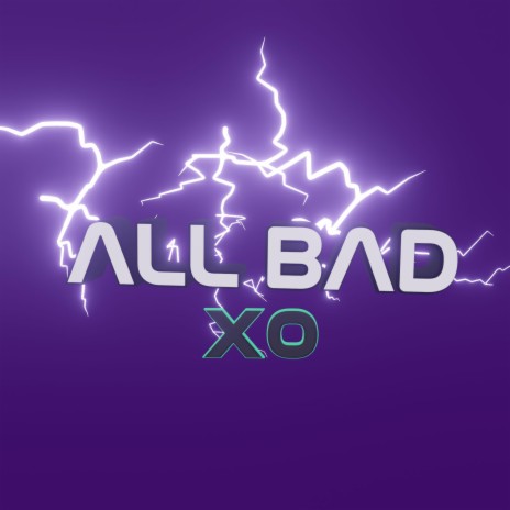 All Bad | Boomplay Music