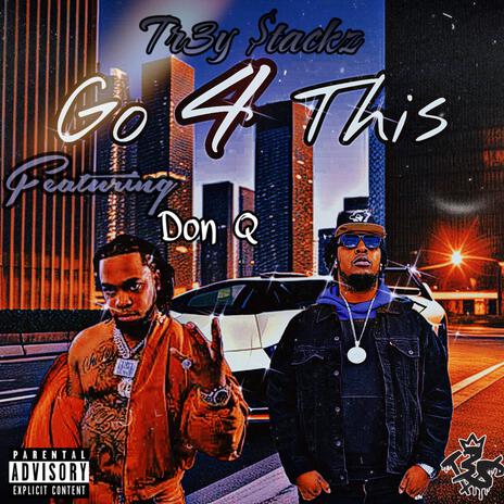 Go 4 This (feat. Don Q) | Boomplay Music