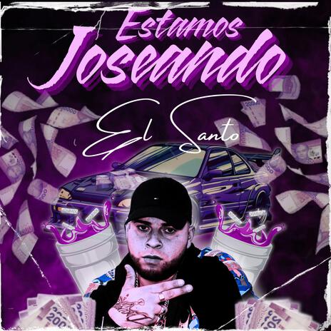 Estamos Joseando | Boomplay Music