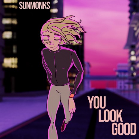 You Look Good | Boomplay Music