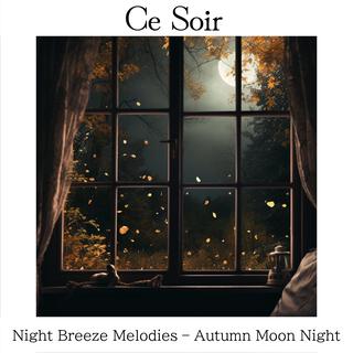 Night Breeze Melodies – Autumn Moon Night