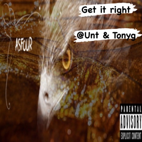 Get It Right (Asfour) ft. TONYG | Boomplay Music