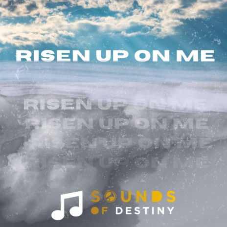 Risen Up On Me ft. Kwaku Asare-Jumah