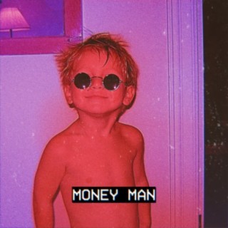 MONEY MAN lyrics | Boomplay Music