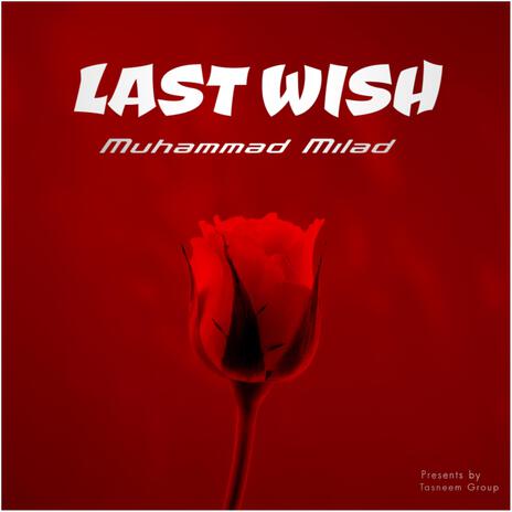 Last Wish | Boomplay Music