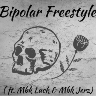 Bipolar Freestyle