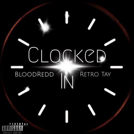 Clocked In ft. Retro Tay | Boomplay Music
