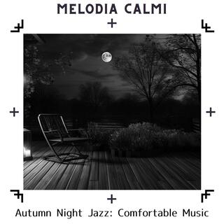 Autumn Night Jazz: Comfortable Music