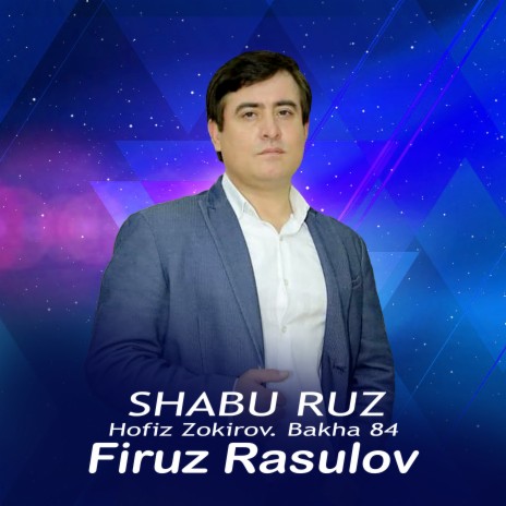 Shabu Ruz ft. Hofiz Zokirov & Bakha 84 | Boomplay Music