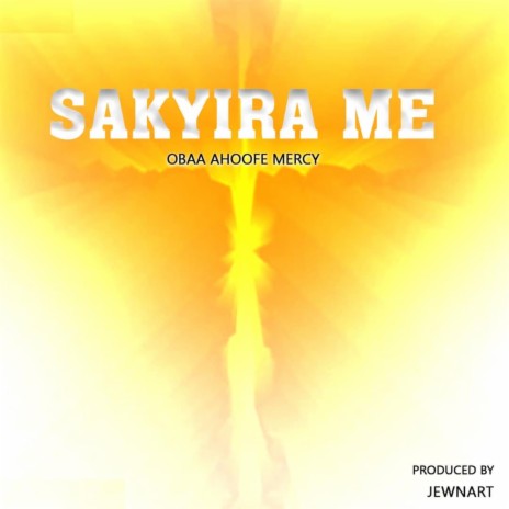 Sakyira Me | Boomplay Music