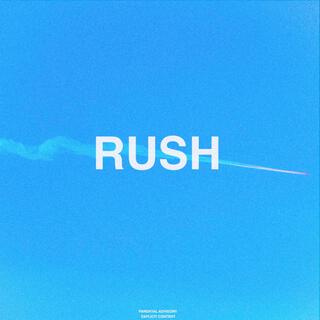 RUSH lyrics | Boomplay Music