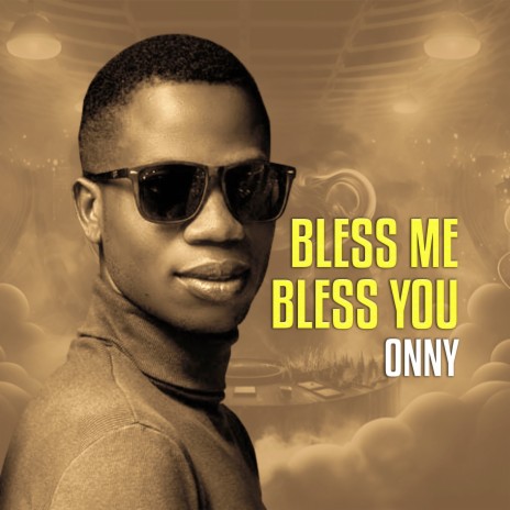 Bless Me Bless You | Boomplay Music