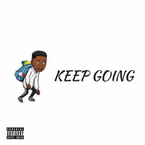 Keep Going | Boomplay Music