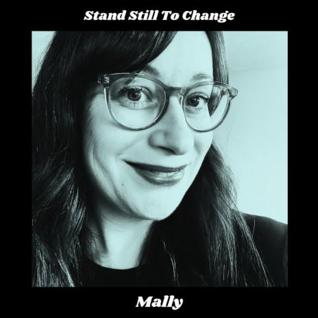 Stand Still To Change | Boomplay Music