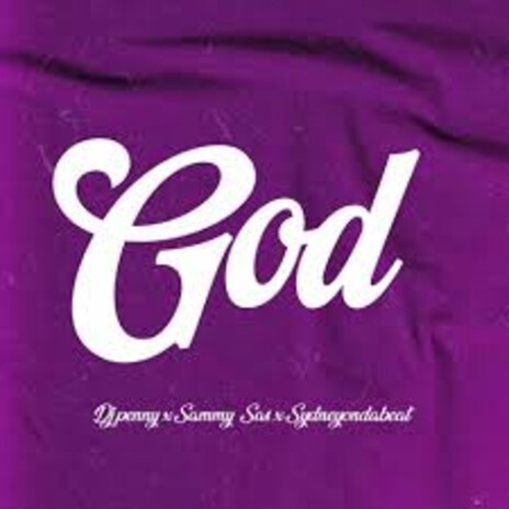 God ft. Sammy Sas & sydneyondabeat | Boomplay Music