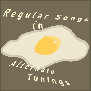Regular Songs in Alternate Tunings