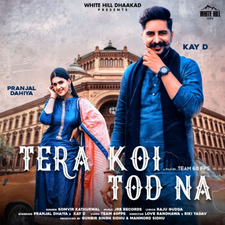 Tera Koi Tod Na | Boomplay Music