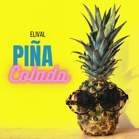 PIÑA COLADA | Boomplay Music